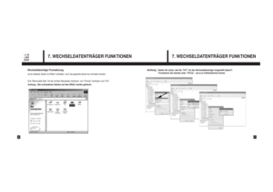 Page 247. WECHSELDATENTRÄGER FUNKTIONEN
7. WECHSELDATENTRÄGER FUNKTIONEN
46
47
Wechseldatenträger FormatierungIst ein defekter Sektor im DR201 enthalten, mu
das gesamte Gerät neu formatiert werden.
Erst “Removable Disk” mit der rechten Maustaste markieren, nun “Format” markieren und “O.K”
Achtung : Alle vorhandenen Dateien auf dem DR201 werden gelöscht.
Achtung : 
Stellen Sie sicher, das Sie “FAT” für den Wechseldatenträger eingestellt haben!!!
Formatieren Sie niemals unter “FAT32” , da es zu Fehlfunktionen...