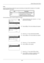 Page 2348-46
Default Setting (System Menu)
Zoom 
Select the enlarged/reduced default when paper size/sending size changed after the originals set. The available 
default settings are shown below.
Use the procedure below to select the default zoom setting.
1In the Sys. Menu/Count. menu, press the  U or V  key to 
select [Common Settings].
2Press the  OK key. The Common Settings menu appears. 
3Press the U  or V key to select [Function Default]. 
4Press the  OK key. The Function Default menu appears. 
5Press the U...