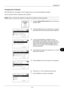 Page 37111
11-9
Management
Changing User Properties 
User information can be changed. It can be changed only by a user with administrator privileges.
Use the procedure below to change the user properties.
NOTE: Refer to  Character Entry Method on Appendix-5  for details on entering characters.
1Press the System Menu/Counter  key on the main unit 
operation panel.
2In the Sys. Menu/Count. menu, press the  U or V  key to 
select [User/Job Account], and then press the OK  key.
3If user login administration is...