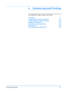 Page 48
Connecting and Printing4-1
4 Connecting and Printing
This chapter explains how to start up the printer, print from your PC, and 
use the application software included in the CD-ROM.
Connections 4-2
Changing Network Interface Parameters 4-4
Printing a Network Interface Status Page 4-12
Installing the Printer Driver 4-13
Printing from Application Software 4-19
Status Monitor 4-20
Uninstalling Software (Windows PC) 4-24
Downloaded From ManualsPrinter.com Manuals 