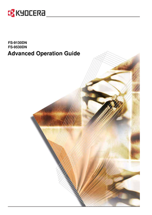 Page 1
Advanced Operation Guide
FS-9130DN
FS-9530DN
Downloaded From ManualsPrinter.com Manuals 