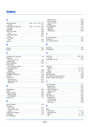 Page 191Index-1
Index
A
Administrator ID . . . . . . . . . . . . . . . .   4-62,  4-70,  4-76,  A-10
Change . . . . . . . . . . . . . . . . . . . . . . . . . . . . . . . . . . . .    4-77
Administrator Password . . . . . . . . . .   4-62,  4-71,  4-76,  A-10
Change . . . . . . . . . . . . . . . . . . . . . . . . . . . . . . . . . . . .    4-77
AppleTalk . . . . . . . . . . . . . . . . . . . . . . . . . . . . . . . . . . . .    4-65
Auto Error Clear . . . . . . . . . . . . . . . . . . . . . . . . . . . . . . ....