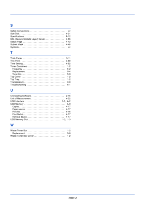 Page 193Index-3
S
Safety Conventions  . . . . . . . . . . . . . . . . . . . . . . . . . . . . . .   xv
Size Dial . . . . . . . . . . . . . . . . . . . . . . . . . . . . . . . . . . . . .    4-31
Specifications . . . . . . . . . . . . . . . . . . . . . . . . . . . . . . . . .   A-12
SSL (Secure Sockets Layer) Server. . . . . . . . . . . . . . . .    4-66
Status Page  . . . . . . . . . . . . . . . . . . . . . . . . . . . . . . . . . .    4-13
Subnet Mask  . . . . . . . . . . . . . . . . . . . . . . . . . . . . . ....