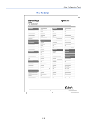 Page 70Using the Operation Panel
4-12
Menu Map Sample
Menu Map
Printer
2
FS-C5250DN
Menu Map
Printer
1
FS-C5250DN
Downloaded From ManualsPrinter.com Manuals 