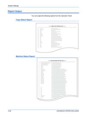 Page 112System Settings 
3-30 ADVANCED OPERATION GUIDE
Report Output
You can output the following reports from the Operation Panel.
Copy Status Report
Machine Status Report
Downloaded From ManualsPrinter.com Manuals 