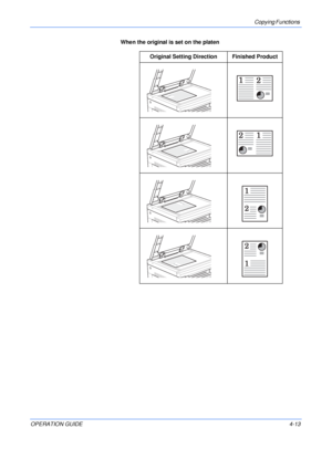 Page 63Copying Functions 
OPERATION GUIDE4-13 When the original is set on the platen
Original Setting Direction Finished Product
1

1

1


1

Downloaded From ManualsPrinter.com Manuals 