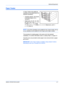 Page 79Optional Equipment 
BASIC OPERATION GUIDE4-7
Paper Feeder
A Paper Feeder with additional 
cassettes can be added below the 
standard cassette(s).
• Cassette capacity: 300 sheets 
of standard paper (64 to 
105 g/m²).
• Paper sizes: A3, B4, A4, A4R, 
B5, B5R, A5R, Folio, 11 × 17 
(Ledger), 8
1/2× 14 (Legal), 
11 × 8
1/2, 81/2× 11 (Letter), 51/2×81/2 (Statement), and 81/
2
× 13 (Oficio II).
NOTE: Up to three cassettes can be added for the 16 ppm model, and up 
to two cassettes can be added for the 20 ppm...