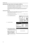 Page 44Preparing to Copy
2-8
Specifying Paper Type and Size to the Cassettes and MP Tray
After loading paper in the cassettes 1 or 2 or the optional side feeder (cassette 5), specify the paper 
type. Refer to Specifying the Paper Type on page2-9 for details.
After loading paper in the cassettes 3 or 4, specify both the paper type and size. Refer to Specifying 
the Paper Size below and Specifying the Paper Type on page2-9.
After loading paper in the MP tray, specify both the paper type and size. Refer to...