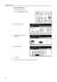 Page 48Preparing to Copy
2-12
Other Standard Sizes
Specify special standard sizes.
1Press the System Menu/Counter key.
2Press [MP tray Setting].
3Press [Others Standard] and then 
[Select size].
4Select the paper size.
5Press [Close].
6Press [Close]. The touch panel will return to the [Basic] screen.
System Menu / Counter
Job Sy stem Menu
Management BOX
Re p o r t Pri nt L anguage
MP  tr a y
Or i g. Si ze Re g i s te r
Management Document
Defaul t Ma ch i n e Defaul t Co p y
Setti ngAccounti ng
MP tr a y  Se...