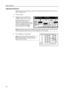 Page 88Basic Operation
3-6
Adjusting Exposure
Adjust the exposure automatically or manually. The default setting is [Manual]. Follow the steps as 
below for Manual mode. 
1Place the original. 
2Press the exposure adjustment key 
( / ) to adjust the exposure level. 
Press [Auto Exposure] to use Auto 
Exposure mode. The machine 
determines a suitable exposure level for 
copying. To change the exposure mode 
from [Auto] to [Manual], press the 
exposure adjustment key ( / ).
NOTE: Auto Exposure mode is only...