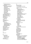 Page 175Index
Index-3
Specifying paper size 2-7
Specifying the paper type 2-8
Paper jams 6-15
3000 sheet document finisher 6-27
3000 sheet paper feeder 6-18
Cassette 1 6-16
Cassette 2 6-17
Document finisher 6-27
Document processor 6-26
Fixing unit 6-24
Jam location indicators 6-15
Left cover 1 6-23
Left cover 2 6-24
MP tray 6-19
Paper feeder 6-18
Paper jam precautions 6-16
Paper length guide 1-2, 2-3
Paper width adjusting tab 1-2, 2-3
Paper width guide 1-2, 2-3
Parallel port interface 1-2, 2-21
Part names 1-1...