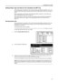 Page 43Preparation for Usage
2-7
Setting Paper Type and Size for the Cassettes and MP Tray
When loading paper into Cassette 1 and 2 and the optional paper feeders (Cassette 3 and 4), set 
the paper size and type. Refer to Specifying Paper Size and Specifying the Paper Type on page2-8 
below.
When loading paper into the optional 3000 sheet paper feeder (Cassette 3), set the paper type. 
Refer to Specifying the Paper Type on page2-8.
After loading paper in the MP tray, specify both the paper type and size. Refer...