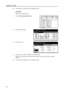 Page 44Preparation for Usage
2-12
6Press [Close]. The display returns to the [Basic] screen.
Input Size
Specify the required paper size.
1Press the System Menu/Counter key. 
2Press [MP tray Setting]. 
3Press [Input size]. 
4Press [+] and [–] to set the Y (height) and X (width) sizes. 
With the metric models, you may enter the size directly using the numeric keys by pressing 
[#-Keys].
5Press [Close]. The display returns to the [Basic] screen.
System Menu / Counter
Sy stem Menu
Defaul t Co p y
Language
Acco u...