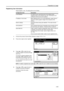 Page 61Preparation for Usage
2-29
Registering User Information
Please register a user. The setting items are as follows.
1Continue the process Scanner Basic Settings on page2-27 for 1 to 3. 
2Press [User registr.] ([User register]). 
3Press [S] or [T] to select the user 
number to register and press [Change 
User Info.]. 
To correct an already registered user, 
press [S] or [T] to select the user to 
correct and press [Change User Info.]. 
If a user password has been set, enter 
the password. 
NOTE: To delete a...