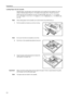 Page 27Preparations
2-2
Loading Paper into the Cassette
Standard paper, recycled paper, and colored paper can be loaded into the cassette. Up to 300 
sheets of standard paper (80 g/m²) or 100 sheets of thick paper (90 to 105 g/m²) can be set.
Paper sizes that can be loaded are: A3, B4, A4,  A4R, B5, B5R, A5R, Folio, 11 × 17 (Ledger), 
8
1/2× 14 (Legal), 11 × 81/2, 81/2× 11 (Letter), 51/2×81/2 (Statement), 81/2× 13 (Oficio II), 8K, 
and 16K.
NoteWhen loading paper into the cassette, set it  with the side to be...