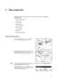 Page 423-1
3 Basic Operation
This chapter explains the following operations. For other functions, refer to the Advanced 
Operation Guide .
• Basic Copying Procedure
• Zoom Copying
• Duplex Copying
• Collated Copying
• Combined Copying
• Interrupt Mode
•Low Power Mode
•Sleep Mode
• Basic Printing Procedure
Basic Copying Procedure
1Turn the main power switch on ( | ). At the end of 
warm-up, the  Start indicator lights up green.
2Set the original onto the platen. Be sure to set the 
original by aligning it with...