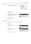 Page 46Basic Operation3-5
Zoom Mode
With this mode, the zoom ratio can be set between 
25 % and 400 % in 1 % increments.
1Set the original.
2Press the Zoom key.
3Use the numeric keys to in put the zoom ratio. The 
zoom ratio is displayed on the message display.
(In this example 118% is entered)
4Press the  Enter key.
5Press the  Start key. Copying starts.
Preset Zoom Mode
With this mode, the zoom ratio can be set to one of the preset ratios.
1Set the original.
2Press the  Zoom key.
3Press the  S key or the  T...