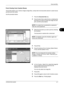 Page 227Document Box 
OPERATION GUIDE6-7
6
Form Overlay from Custom Boxes
This function allows you to retrieve images (image files), overlay them into documents stored in custom boxes 
and then print the results. 
Use the procedure below.
1Press the Document Box  key.
2Press [Custom Box], select the box containing the 
document you want to overlay the image into and 
print, and then press [Open].
NOTE: If a custom box is protected by a password, 
enter the correct password.
3Select the document you wish to print...