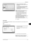 Page 415Management 
OPERATION GUIDE11-3
11
5Select [Local Authentication] or [Network 
Authentication]. Select [Off] to disable user login 
administration. 
If you select [Network Authentication], enter the 
host name (62 characters or less) and domain 
name (256 characters or less) for the 
Authentication Server. Select [NTLM] or [Kerberos] 
as the server type.
NOTE: If the login user name and password are 
rejected, check the following settings.
• Network Authentication  setting of the machine
• User property...