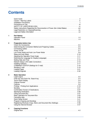 Page 4Contents
ii
Contents
Quick Guide  . . . . . . . . . . . . . . . . . . . . . . . . . . . . . . . . . . . . . . . . . . . . . . . . . . . . . . . . . . . . . . . . .  vi
Caution / Warning Labels  . . . . . . . . . . . . . . . . . . . . . . . . . . . . . . . . . . . . . . . . . . . . . . . . . . .  . . . .  ix
Installation Precautions . . . .  . . . . . . . . . . . . . . . . . . . . . . . . . . . . . . . . . . . . . . . . . . . . . . . . . . . . . . x
Precautions for Use. . . . . . . . . . . . . . . . . . ....