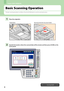 Page 38Chapter 2 BASIC OPERATION
3
Basic Scanning Operation
The basic scanning procedure is as follows. Press the [SCAN] button to use the scanning functions.Original glass
Place the original(s).11
Reversing Automatic Document Feeder
Refer to the Scanning Guide for details.
Specify the location where the scanned data will be stored, and then press [SCAN] on the 
touch panel.22
Downloaded From ManualsPrinter.com Manuals 