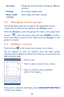 Page 3030
•	AccountsManage the synchronization settings for different accounts.
•	SettingsSet contacts’ display mode.
•	Share visible contactsShare visible with other contacts.
3.2 Managing contact groups
The contact group helps you to improve the organization of your contacts. You can add, and view groups in the Groups screen.
Touch the Groups to view local groups. To create a new group, touch 
the icon   , enter the group’s name and touch DONE to confirm. If you have added accounts to your tablet, touch the...