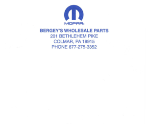 Page 104m 
BERGEYS WHOLESALE PARTS 
201 BETHLEHEM PIKE 
COLMAR, 
PA 18915 
PHONE 877-275-3352  