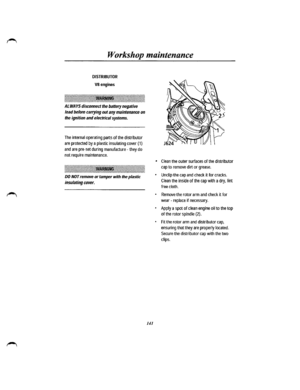 Page 133Workshop maintenance 
DISTRIBUTOR 
VB engines 
:~~~~~~~~~~~l~~~~~~~~~~~~~~~~~~l~~~~~~~~~l~~l~l8llll~ll~l]]ll]l]]l~]]]]jj~]]l~]]]~]]]]l]~l]l]l]l][]~]~]~]]~ 
ALWAYS disconnect the battery negative 
lead before carrying out any maintenance on 
the ignition and electrical systems. 
The internal operating parts of the distributor 
are protected by a plastic insulating cover (1) 
and are pre-set during manufacture -they do 
not require maintenance....