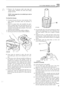 Page 1432.50 LITRE DIESEL ENGINE 12 
. . -- -. 1.. . -.j 5. Remove the oil 
sealing  washer.  Withdraw  the relief valve  spring, 
plunger  and ball.  pressure 
relief  valve  plug  and .*> Y.. . , 
NOTE: Later pumps  have ten toothed  gears and no 
relief valve ball. 
.-, 
I:- 
Overhaul  the oil pump 
6. Examine  the gears for wear, scores  and pits.  If the 
gears  appear  serviceable  check  for end
-float as 
fo 1 I0 ws : 
7. Clean the pump body  and  assemble the gears. 
Place  a straight  edge across 
[he...