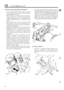 Page 160112 I 2.50 LITRE DIESEL ENGINE 
FIT THE CONNECTING-HODS AND PISTONS 
1. Turn  the crankshaft to position  numbers  one and 
four  crankpins  at  bottom dead  centrc  to 
facilitatc 
fitting thc connecting-rods. 
2. When fitting the connecting-rods  and  pistons 
ensure  that 
the bolts do not  foul  and  damage  the 
crankpins. 
As a precaution it is  recommended  that 
rubber 
or soft  plastic  sleeves  are placed  over  the 
threads. 
3. The connecting-rod  bolts  have  essentric  heads 
which  locate...