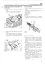 Page 177V8 CYLINDER ENGINE 
I’ . ., REMOVE AND OVERHAUL  ROCKER SHAFTS AND 
VALVE  GEAR . .1 .* 
1. Remove the four screws  and  lift off  the  rocker 
2. Remove  the  four rocker  shaft rctaining bolts and 
covers 
lift off the assembly 
complete  with  baffle  plate. 
3. Withdraw the pushrods  and  retain in the sequence 
removed. Sl 
Dismantle  rocker shafts 
5. Remove the split  pin  from one end of the  rocker 
4. Withdraw  the following  components  and  retain 
7. A plain washcr. 
8. A wave  washer. 
9....