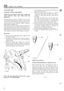 Page 242El DIESEL FUEL SYSTEM 
FUEL INJECTORS 
CHECKING NOZZLE ASSEMBLIES 
WARNING: Do not allow  the fuel  spray  to contact  the 
person  otherwise  injury may result 
from skin 
penetration. 
When  an injection  nozzle is considcrcd  to be the cause 
of irregular  running  and loss of  power,  a quick  check 
may  be 
made by loosening  the fuel  feed  pipe union  nut 
on  each  nozzle  in turn,  whilst  the engine  is idling  at 
approximately 
1,000 rev/min. 
If  the  injection  nozzle assembly  being...