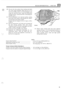 Page 397REAR DIFFERENTIAL - ONE TEN El 
109. Prevent  the drive  pinion  from rotating  and check 
the crown  wheel backlash  which must be 0,15 to 
0,27 mm (0.006  to 0.011  in). If the  backlash  is not 
within  the specified  limits, repeat the differential 
backlash  checks, instructions  96 to 102  looking 
for 
possible  errors. 
110. Fit the  differential  cover and new  gasket,  coating 
both  sides 
of the gasket  with Hylomar  PL 32M  or 
an  equivalent  non
-setting sealant. 
Torque  load for fixings...