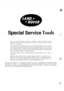 Page 408. Special Service 
The use of approved  special service  tools  is important.  They  are essential if service 
operations  are to be  carried  out efficiently,  and 
safcly. The amount of time  which  they 
save  can be considerable. 
Every  special  tool 
is designed  with the close  co-operation of Land  Rover  Ltd., and no 
tool  is put  into  production  which has not been  tested  and approved  by us.  New  tools  are 
only  introduced  where  an  operation cannot be satisfactorily  carried out...