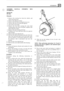 Page 409STEERING 
GEMMER MANUAL STEERING BOX 
OVERHAUL 
Special tool: 
RO 1016 
Dismantle 
1. Remove  the  steering  box from  the vehicle,  and 
2.  Remove  the adjuster  locknut. 
3.  Remove the  four bolts  securing  the top  cover. 
4.  Unscrew the  top cover  from the adjuster. 
5. Lift  out the sector  shaft. 
6. Remove  the  four bolts  securing  the worm  shaft 
retaining  plate and remove the  plate complete  with 
shims  and joint washer. 
remove 
the drop arm. 
7. Remove the  taper bearing  and track....