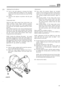 Page 423STEERING El 
e,t:i:t Adjusting the rack  adjuster 
91. Turn in the rack  adjuster  to increase  the figure 
recorded 
in 90 by 0,9 to 1,3 kg (2 to 3 lb).  The  final 
figure  may be less  than  but must  not exceed 
7,25 kg 
(16 Ib). 
92. 
Lock the  rack  adjuster  in position  with  the  grub 
screw.  Adjustments 
95. Note 
where  the  greatest  figures are recorded 
relative  to the  steering  gear position.  If the  greatest 
figures  are not recorded  across the centre 
of travel 
(i.e.  steering...