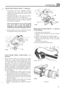 Page 64MAINTENANCE 1101 
DRAIN ENGINE TIMING  COVER - 2.5 Diesel only --h. I ^ Le I *.: 
1. The timing  cover can be completely  sealed to 
exclude mud and water  under  severe  wading 
conditions,  by fitting  a plug 
in the drain hole  at the 
bottom  of the  cover. 
2. The  plug  should  only  be  fitted  when the vehicle  is 
expected 
to do  wading  or very  muddy  work. 
3. When  the plug is in use it must  be  removed 
periodically  and any 
oil present allowed to drain off 
before the  plug is replaced....