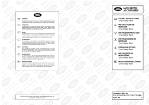 Page 159GB
FITTING INSTRUCTIONS
Tyron Safety Band 
F
INSTRUCTIONS DE
MONTAGE
Tyron Safety Band 
I
INSTRUZIONI PER LUSO
Tyron Safety Band 
E
INSTRUCCIONES DE
MONTAJE
Tyron Safety Band 
D
EINBAUANLEITUNG
Tyron Safety Band 
P
INSTRUÇOES DE
MONTAGEM
Tyron Safety Band 
NL MONTAGEHANDELEIDING
Tyron Safety Band 
L LA
AN
ND
D 
 R
RO
OV
VE
ER
R
A AC
CC
CE
ES
SS
SO
OR
RI
IE
ES
S 
 
Accessory Part No.
STC 7775 7776-7777-7778-7779-7800
Issue No. 1
GB WARNING
Accessories which are not properly fitted can be dangerous. Read...