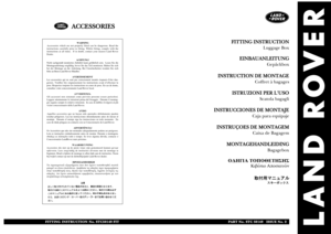 Page 172LAND ROVER
WARNING
Accessories which are not properly fitted can be dangerous. Read the
instructions carefully prior to fitting. Whilst fitting, comply with the
instructions at all times.  If in doubt, contact your nearest Land Rover
Dealer.
ACHTUNG!
Nicht sachgemäß montiertes Zubehör kann gefährlich sein.  Lesen Sie die
Montageanleitung sorgfältig, bevor Sie das Teil montieren. Halten Sie sich
bei der Montage an die Anleitung. Bei Unsicherheiten wenden Sie sich
bitte an Ihren Land Rover Händler....