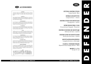 Page 200DEFENDER
WARNING
Accessories which are not properly fitted can be dangerous. Read the
instructions carefully prior to fitting. Whilst fitting, comply with the
instructions at all times.  If in doubt, contact your nearest Land Rover
Dealer.
ACHTUNG!
Nicht sachgemäß montiertes Zubehör kann gefährlich sein.  Lesen Sie die
Montageanleitung sorgfältig, bevor Sie das Teil montieren. Halten Sie sich
bei der Montage an die Anleitung. Bei Unsicherheiten wenden Sie sich
bitte an Ihren Land Rover Händler....