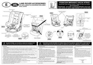 Page 283ADVERTENCIAS:
1. El Asiento de Seguridad para Niños ha de instalarse y utilizarse respetando las instrucciones del fabricante.  Toda instalación incorrecta
podría resultar peligrosa.
2. El habitáculo de los coches puede alcanzar altas temperaturas cuando el vehículo parado se deja expuesto directamente a la luz solar, con
el consiguiente efecto de que los elementos de metal del asiento y del arnés se pongan muy calientes.  Por consiguiente, se recomienda
tapar los elementos que entren en contacto con el...