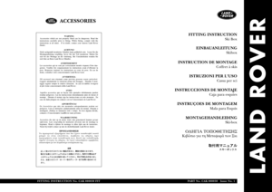 Page 309LAND ROVER
FITTING INSTRUCTION
Ski Box
EINBAUANLEITUNG
Skibox 
INSTRUCTION DE MONTAGE
Coffret à skis
ISTRUZIONI PER LUSO
Cassa per sci
INSTRUCCIONES DE MONTAJE
Caja para esquíes
INSTRUÇOES DE MONTAGEM
Mala para Esquis
MONTAGEHANDLEIDING
Ski-box 
ÏÄÇÃÉÁ ÔÏÐÏÈÅÔÇÓÇÓÊéâþôéï ãéá ôç ÌåôáöïñÜ ôùí Óêé
FITTING INSTRUCTION No. CAK 000030 FITPART No. CAK 000030   Issue No. 1
ACCESSORIES 
WARNING
Accessories which are not properly fitted can be dangerous. Read the
instructions carefully prior to fitting. Whilst...