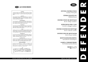 Page 313DEFENDER
FITTING INSTRUCTION
Auxiliary Wiring Kit
EINBAUANLEITUNG
Hilfskabelbaum
INSTRUCTION DE MONTAGE
Kit de câblage auxiliaire
ISTRUZIONI PER LUSO
Corredo cablaggio ausiliare
INSTRUCCIONES DE MONTAJE
Kit de cableado auxiliar
INSTRUÇOES DE MONTAGEM
Kit de Fiação Auxiliar
MONTAGEHANDLEIDING
Aanvullende bedradingsset
ÏÄÇÃÉÁ ÔÏÐÏÈÅÔÇÓÇÓ
Êéô ÂïçèçôéêÞò Êáëùäßùóçò
FITTING INSTRUCTION No. STC 53208 FITPART No. STC 53208   Issue No. 1
ACCESSORIES 
WARNING
Accessories which are not properly fitted can be...