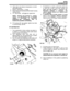 Page 107ENGINE 
6. Heat water  and observe  temperature  at which 
thermostat  opens. 4. Fit distributor to engine,  check that centre  line 
of rotor arm is now  in line  with  number  one 
8.  Clean 
intake and manifold  and thermostat  housing 
9.  Fit  thermostat with jiggle  pin uppermost. 
NOTE: Airlocks may develop in  cooling 
positioned, 
with consequent  loss of 
coolant and  possible  overheating. 
10. Fit housing  with  new gasket,  tighten two bolts 
to correct torque,  28 Nm. 
system if thermostat...