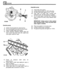 Page 90ENGINE 
ST809M 
11 
Assemble pump 
17. Insert  relief valve  spring. 
18. Locate  sealing  washer  on relief  valve  plug. 
19. Fit relief  valve  plug, tighten to 40 - 47 Nm. 
20.  Fully  pack oil pump  gear housing  with 
Petroleum  Jelly. 
No other grease  is suitable. 
21.  Fit oil  pump  gears ensuring  that Petroleum 
Jelly 
is forced  into every  cavity  between  teeth 
of  gears. 
IMPORTANT:  Unless pump is fully  packed 
with  Petroleum  Jelly 
it may not prime  itself 
when  engine  is started....