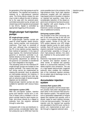 Page 9for generation of the high pressure and for
fuel delivery. The injected fuel quantity is
metered by a high-pressure solenoid
valve. The timing device rotates the cam
ring in order to adjust the start of delivery.
As is the case with the solenoid-valve-
controlled axial-piston pump, all open and
closed-loop control signals are processed
in two ECU’s. Speed is controlled by
appropriate triggering of the actuator.
Single-plunger fuel-injection
pumps
PF single-plunger pumps
PF single-plunger injection pumps...