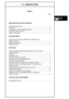 Page 4275 - AIRBAGSYSTEM
INHALT
Seite
BESCHREIBUNG UND FUNKTIONSWEISE
SYSTEMKOMPONENTEN 1..................................................................................
FUNKTION 2...........................................................................................................
ALLGEMEINE VORSICHTSMASSNAHMEN 4.......................................................
FAHRZEUG ABSCHLEPPEN 5..............................................................................
AIRBAG-LAGERUNG...