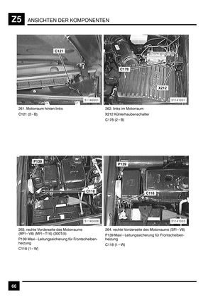 Page 438ANSICHTEN DER KOMPONENTENZ5
66
)D& > 	 
$&)& :)
F)&) .0			
$&HG :)<
)D* 		 1			 	 >
:>4-1G< :>4-&D< :*EE<
9&*L >O	
	
 0 4		J
	

$&&G :&A :4-1G<
9&*L >O	
	
 0 4		J
	

$&&G :&A<
51140001
C121
51141001
C178
X212
51140006
P139
C118
51141003
C118
P139 