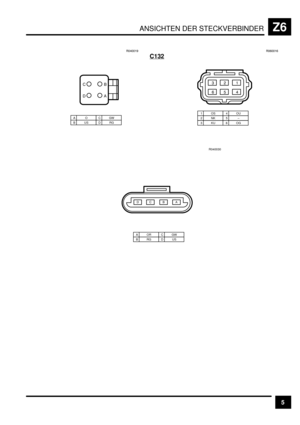 Page 446ANSICHTEN DER STECKVERBINDERZ6
5 C132
AOBUSCGWDRG
$

!
E+EE&L
1OS2NK3KU
4OU5–6OG
& ) *
+ B D
EDEE&D
R040030
AORBRGCGWDUS
$! 