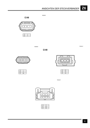 Page 450ANSICHTEN DER STECKVERBINDERZ6
9 C148
1U2R
21
E)EE*H
C149
1Y2R3RB
1KP2GY3KB
& )*
E*EEE*R030041
)*&
)*&
R030047
1R2 YLG3RB 